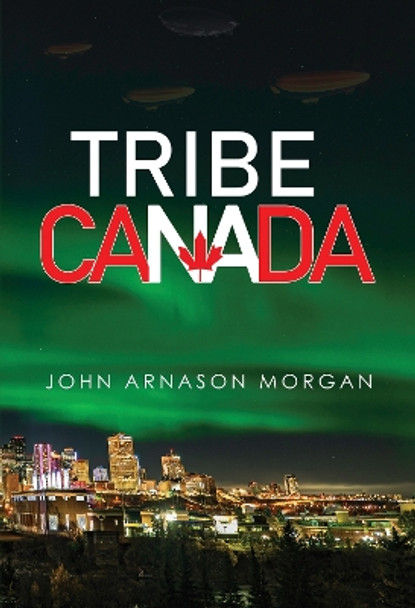 Tribe Canada John Arnason Morgan 9781804397220