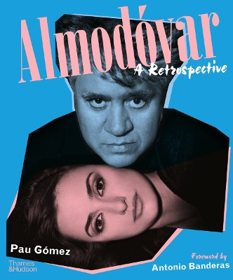 Almodovar: A Retrospective by Pau Gomez