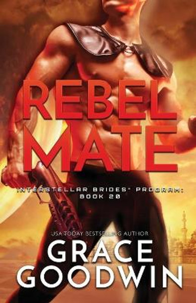 Rebel Mate: Large Print Grace Goodwin 9781795925402