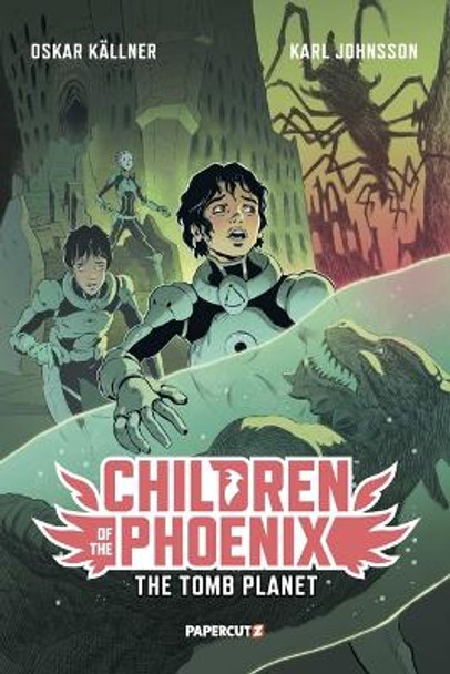 Children of the Phoenix Vol. 3: The Tomb Planet Oskar K llner 9781545812303