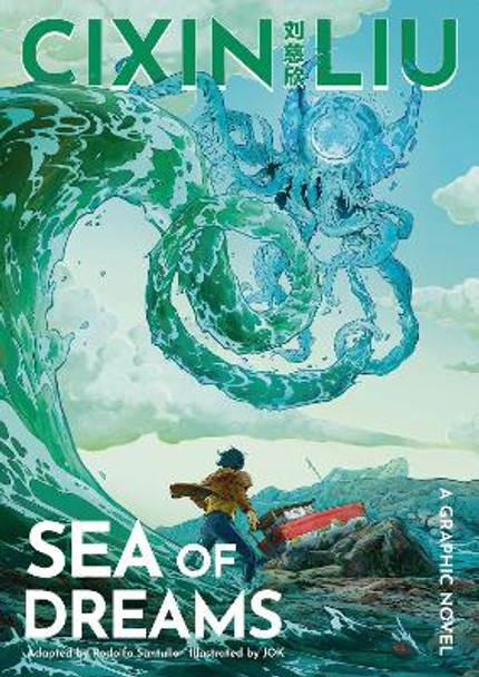 Cixin Liu's Sea of Dreams: A Graphic Novel Cixin Liu 9781800249974