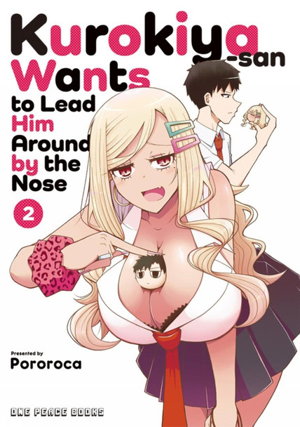 Kurokiya-san Wants to Lead Him Around by the Nose Volume 2 by Pororoca