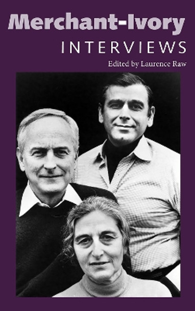 Merchant-Ivory: Interviews Laurence Raw 9781496853707