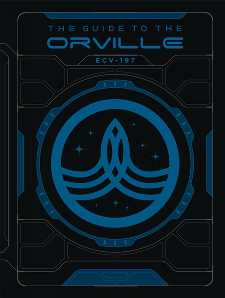 The Guide to The Orville by Andre Bormanis