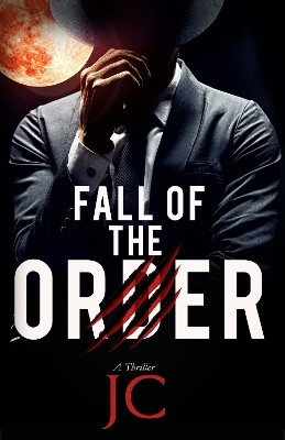 Fall of the Order by J.C.