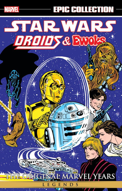 Star Wars Legends Epic Collection: The Original Marvel Years - Droids & Ewoks by David Manak