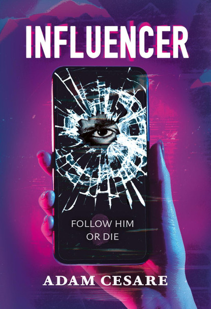 Influencer: The most addictive psychological thriller Adam Cesare 9781444979510