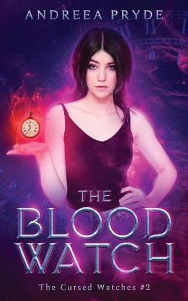 The Blood Watch Andreea Pryde 9781800687479