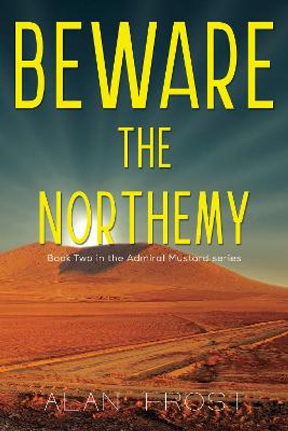 Beware The Northemy Alan Frost 9781800741195