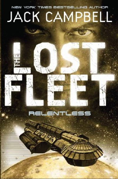 Lost Fleet - Relentless (Book 5) by Jack Campbell