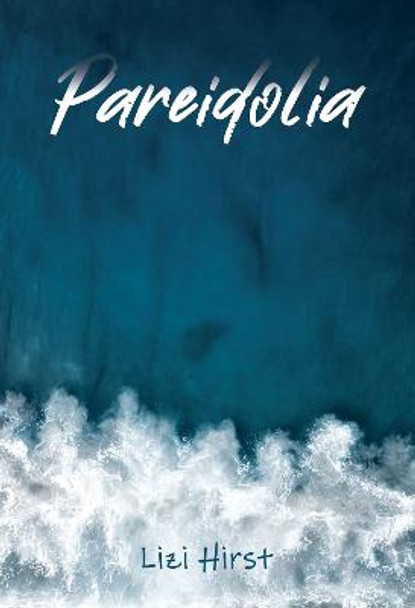 Pareidolia Lizi Hirst 9781800747197