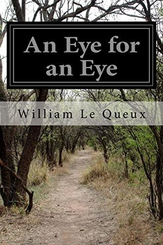 An Eye for an Eye William Le Queux 9781518600234