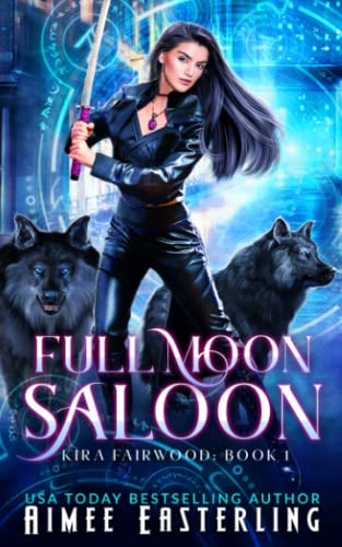 Full Moon Saloon by Aimee Easterling