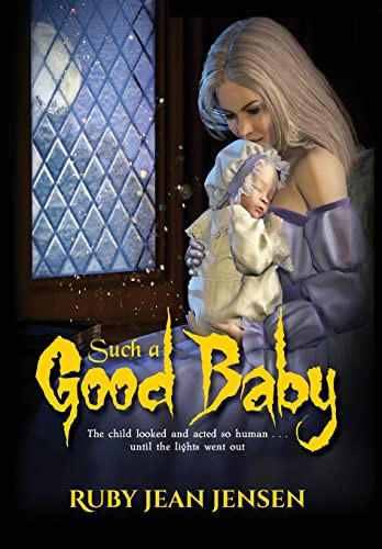 Such a Good Baby by Ruby Jean Jensen