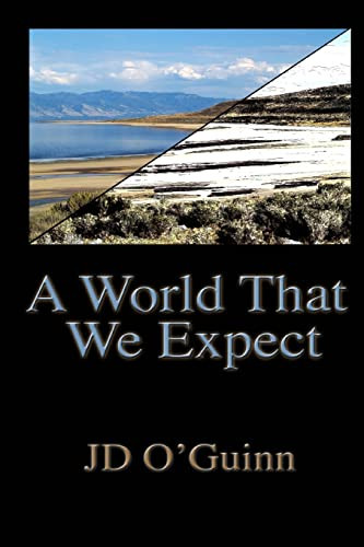 A World That We Expect by J D O'Guinn
