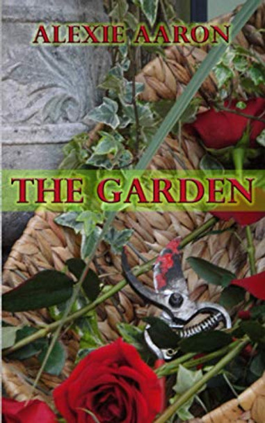 The Garden by Alexie Aaron