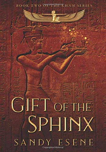 Gift of the Sphinx Sandy Esene 9781732810556