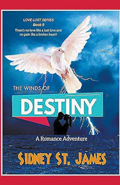 The Winds of Destiny by Sidney St James