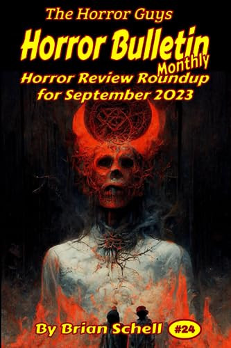 Horror Bulletin Monthly September 2023 by Brian Schell