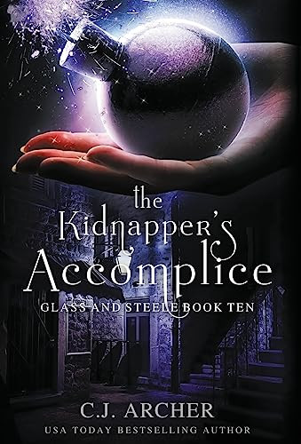The Kidnapper's Accomplice C J Archer 9781922554666