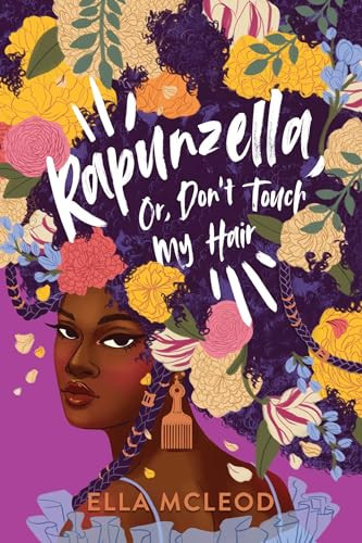 Rapunzella, Or, Don't Touch My Hair Ella McLeod 9781499816112