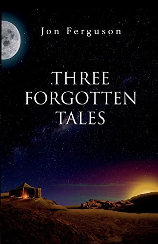 Three Forgotten Tales Jon Ferguson 9781739182960