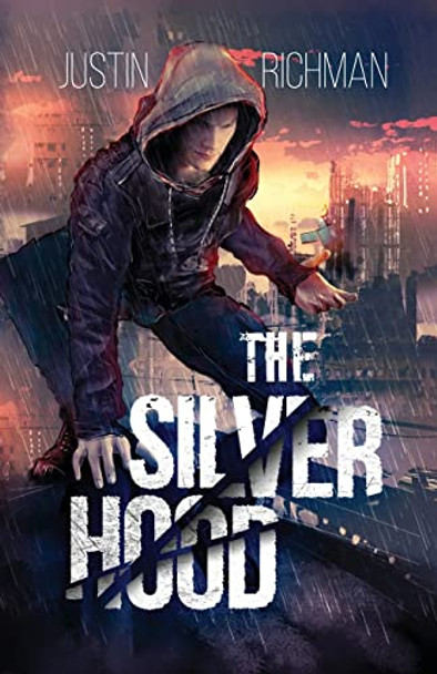 The Silver Hood by Justin Richman