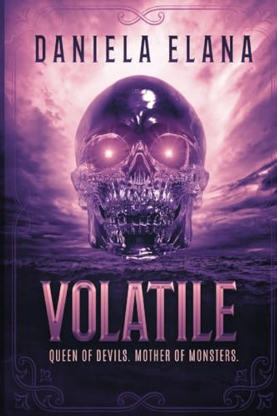 Volatile by Daniela Elana