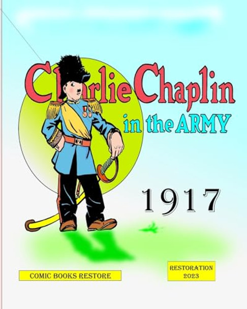 Charlie Chaplin in the army, edition 1917 by Comic Books Restore