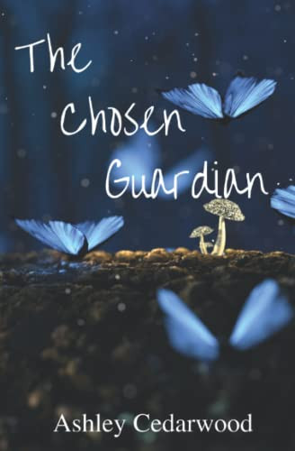 The Chosen Guardian by Ashley Cedarwood