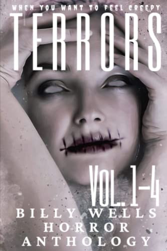 Terrors- Volumes 1-4 by Billy Wells