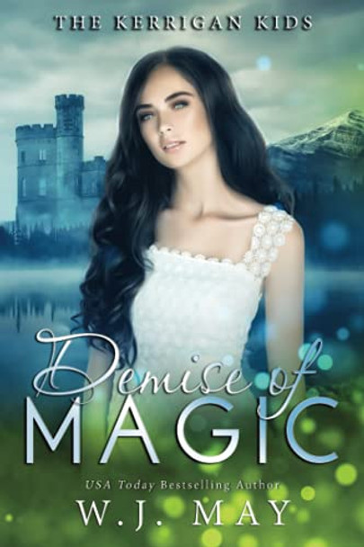 Demise of Magic by W J May