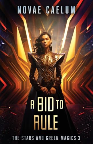 A Bid to Rule by Novae Caelum