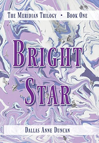 Bright Star Dallas A Duncan 9798985012101