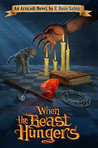 When the Beast Hungers by E Rose Sabin
