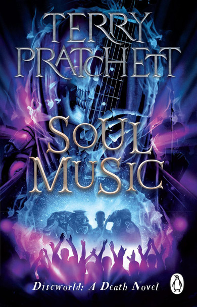 Soul Music: (Discworld Novel 16) Terry Pratchett 9781804990377