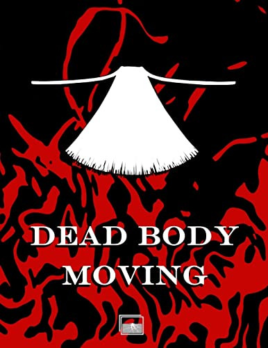Dead Body Moving C S Wills 9781387731459