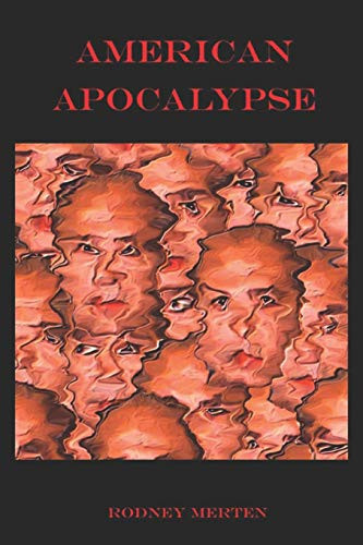 American Apocalypse by Rodney Merten