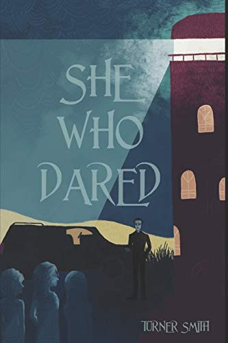 She Who Dared by Cana Hallenbeck