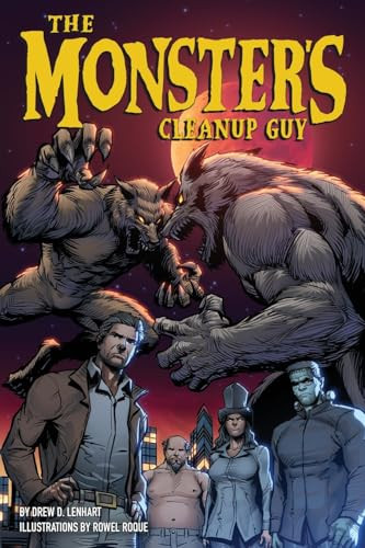 The Monsters Cleanup Guy by Drew D Lenhart