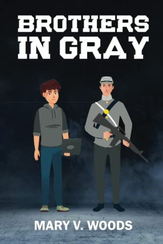 Brothers in Gray by Mary V Woods