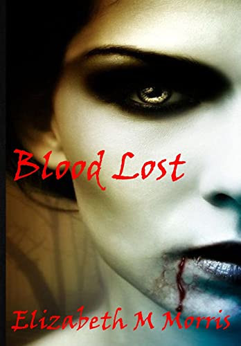 Blood Lost by Elizabeth M Morris
