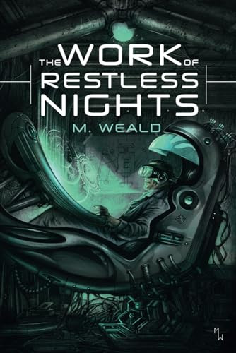 The Work of Restless Nights by M Weald