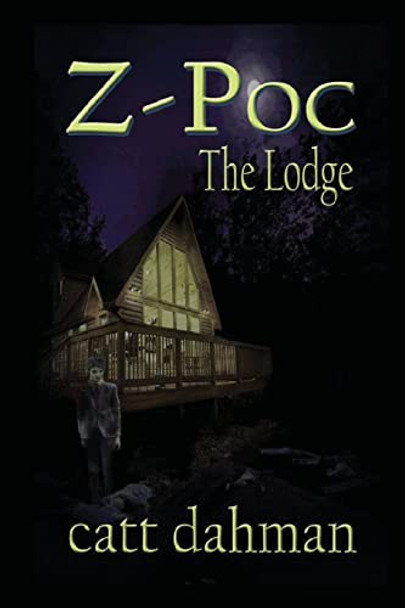 The Lodge by Catt Dahman
