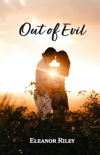 Out of Evil Eleanor Riley 9798890415608
