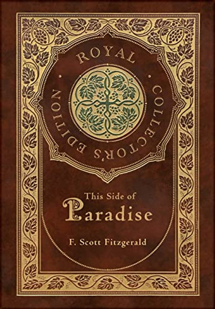 This Side of Paradise (Royal Collector's Edition) (Case Laminate Hardcover with Jacket) by F Scott Fitzgerald