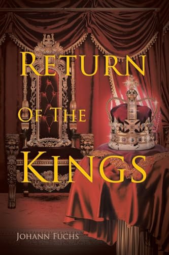 Return Of The Kings by Johann Fuchs