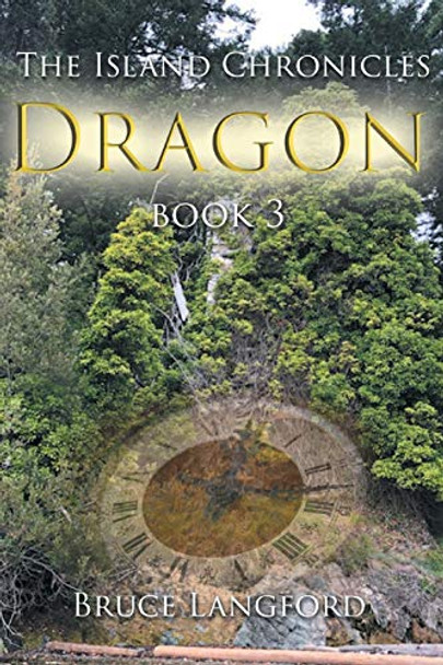 Dragon: Book Three Bruce Langford 9781646287482