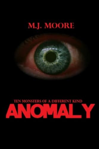 Anomaly M J Moore 9781291720433
