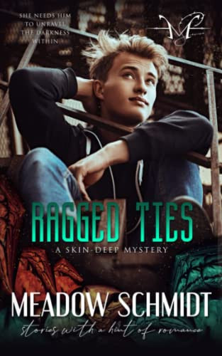 Ragged Ties by Esther E Schmidt
